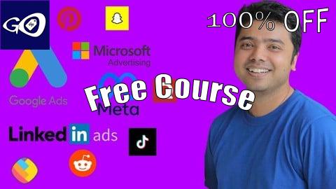 Free Coupon 11 Best Ads Platforms in 1 Course 2025: Excel in Paid Ads! [100% OFF]