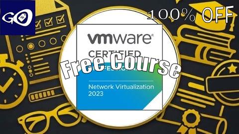 Free Coupon 1500 Questions | VCP-NV: Network Virtualization Bootcamp [100% OFF]