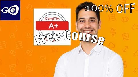 Free Coupon 6 Practice Exams | CompTIA A+ Certification [100% OFF]