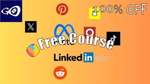 Free Coupon 9 Social Media Ads Platforms in 1 Course: Learn Paid Ads! [100% OFF]
