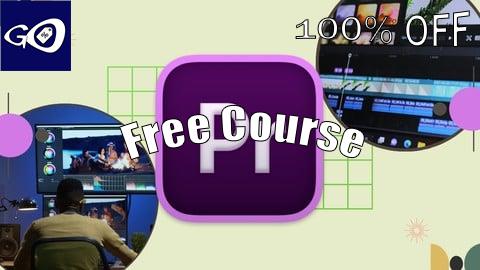 Free Coupon Adobe Premiere Pro 101: Learn Editing, Effects & Transitions [100% OFF]