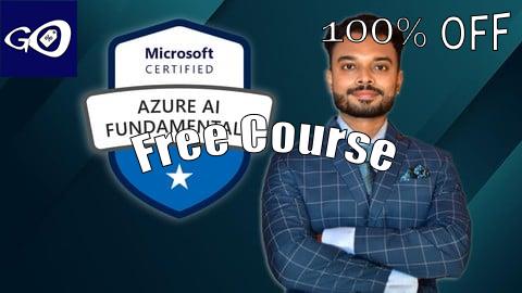 Free Coupon AI-900: Microsoft Azure AI Fundamentals Ultimate Course 2025 [100% OFF]