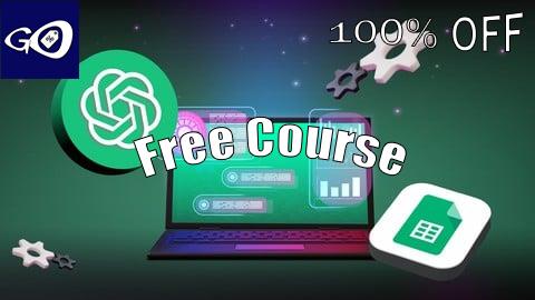 Free Coupon Automatiza Google Sheets con ChatGPT y Apps Script [100% OFF]