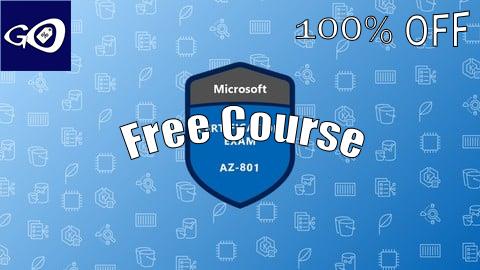 Free Coupon AZ-801 Windows Server Hybrid Advanced Services Prep Tests [100% OFF]