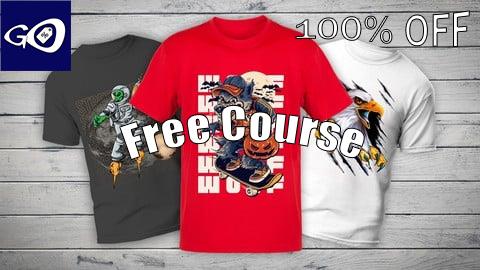Free Coupon Bestselling T-shirt Design Masterclass for Non-Designers [100% OFF]