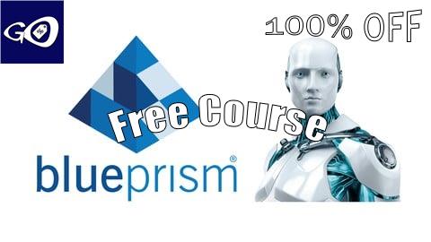 Free Coupon Blue Prism Foundation Course Step By Step [100% OFF]
