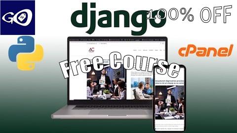 Free Coupon Build Django Website From Scratch to Deploy in CPANEL 2025 [100% OFF]