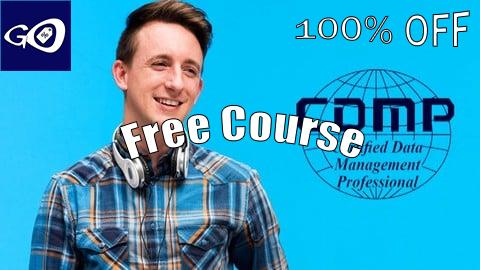 Free Coupon CDMP Course : Certified Data Management Professional (101) [100% OFF]