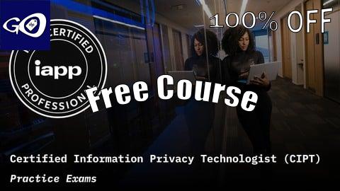 Free Coupon Certified Information Privacy Technologist (CIPT) Exam Prep [100% OFF]
