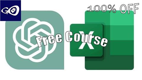 Free Coupon Chat GPT For Excel: Automating Your Excel Work Using ChatGPT [100% OFF]