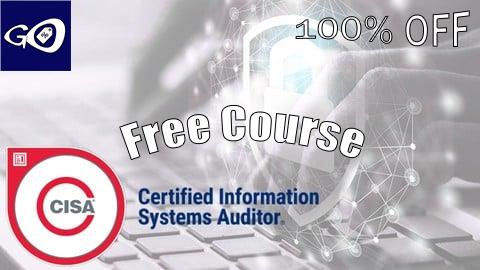 Free Coupon CISA - Certified Information Systems Auditor Exams [100% OFF]