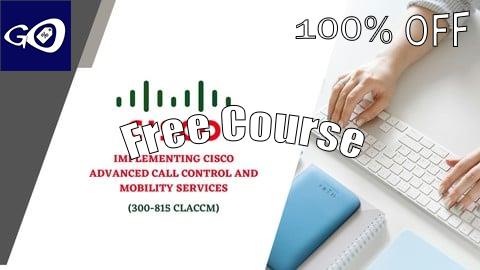 Free Coupon Cisco Advanced Call Control & Mobility Services (CLACCM) [100% OFF]
