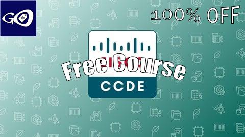 Free Coupon Cisco Certified Design Expert (CCDE) Practice Exams 2025 [100% OFF]