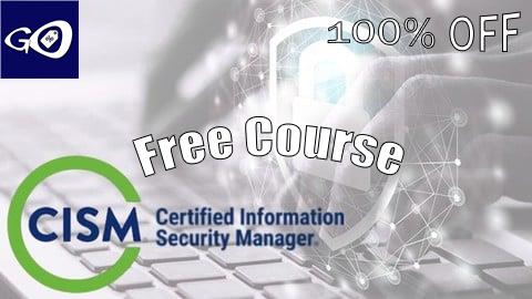 Free Coupon CISM - Certified Information Security Manager Exams [100% OFF]