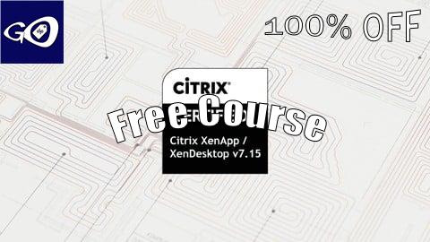 Free Coupon Citrix XenApp and XenDesktop 7.15 Administration Exams [100% OFF]