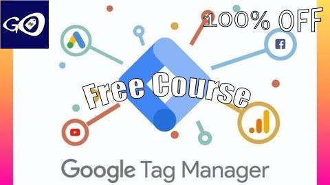 Free Coupon Complete Google Tag Manager Guide 2025: Beginner to Advanced [100% OFF]