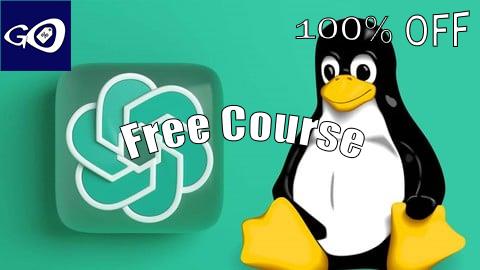 Free Coupon Complete Your Linux Administration Tasks Faster With ChatGPT [100% OFF]