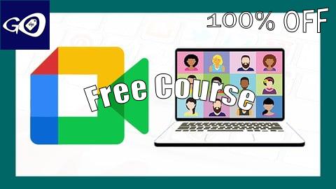 Free Coupon Curso de Google Meet 2025, ¡Desde Cero Hasta Experto! [100% OFF]