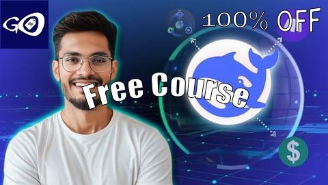 Free Coupon DeepSeek AI Masterclass:Build, Automate, Monetize Like a Pro [100% OFF]