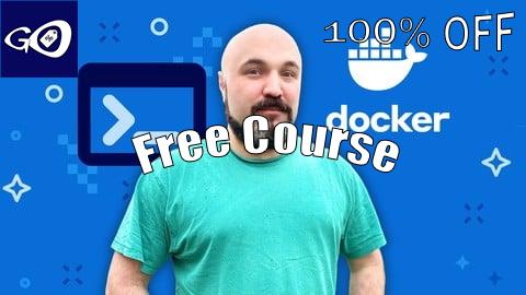 Free Coupon Docker Deep Dive: Build, Ship, and Run Containers [100% OFF]