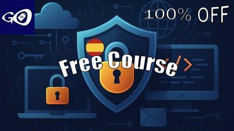 Free Coupon [ES] Ciberseguridad 101: Fundamentos para Principiantes [100% OFF]