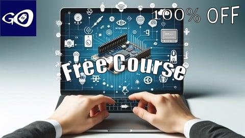 Free Coupon ESP32 + Arduino Interfacing: A Step by Step Course [100% OFF]