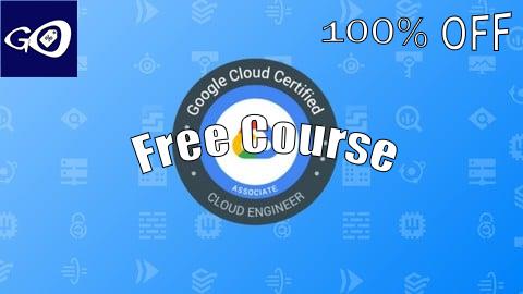 Free Coupon GCP Associate Cloud Engineer Practice Exams 2025 [100% OFF]
