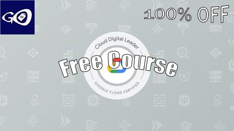 Free Coupon GCP CDL : Google Cloud Digital Leader Practice Exams 2025 [100% OFF]