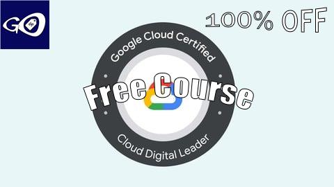 Free Coupon GCP CDL Google Cloud Digital Leader Practice Test Exam [100% OFF]