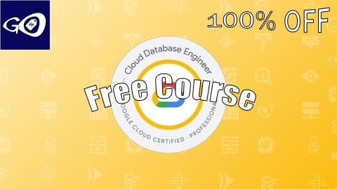 Free Coupon GCP Professional Cloud Database Engineer Practice Exams 2025 [100% OFF]