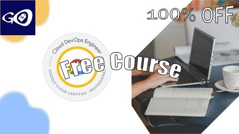 Free Coupon GCP Professional Cloud DevOps Engineer Practice Exams [100% OFF]