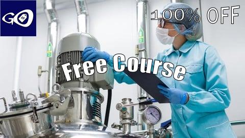 Free Coupon Good Manufacturing Practices Course [100% OFF]
