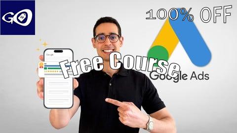 Free Coupon Google Ads 2025: Corso completo passo per passo [100% OFF]