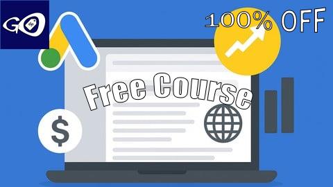 Free Coupon Google Ads Mastery: From Beginner to Advanced [100% OFF]
