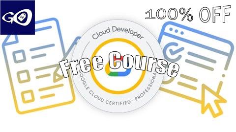 Free Coupon Google Cloud Certified Professional Cloud Developer Test [100% OFF]