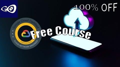 Free Coupon Google Cloud Network Engineer (PCNE) Full Practice Exams [100% OFF]
