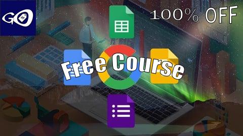 Free Coupon Google Cloud Productivity: Docs, Forms, Sheets and Slides [100% OFF]