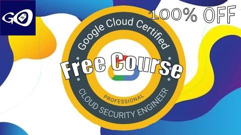 Free Coupon Google Professional Cloud Security Engineer 2025 EXAM [100% OFF]