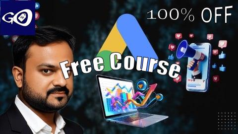 Free Coupon Google Search Ads Mastery: Launch & Optimize Campaigns [100% OFF]