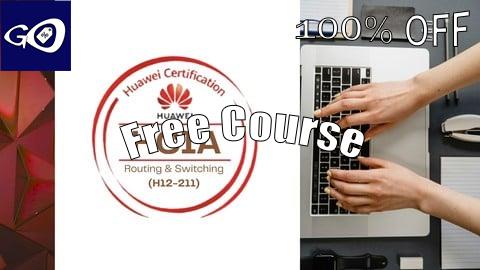 Free Coupon Huawei Certified ICT Associate (HCIA) Routing & Switching [100% OFF]