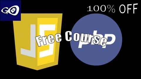 Free Coupon JavaScript , PHP : The Ultimate Beginner's Course [100% OFF]