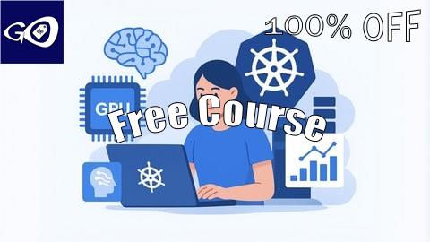 Free Coupon Kubernetes CKA GPU & AI Workloads: 1500 Certified Questions [100% OFF]