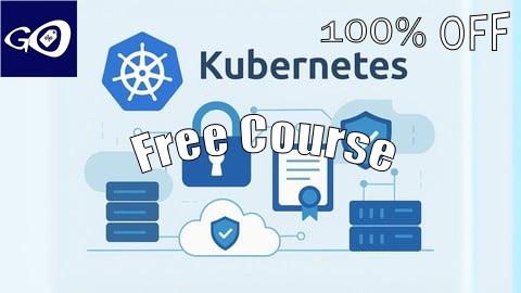 Free Coupon Kubernetes CKS Advanced Expert: 1500 Certified Questions [100% OFF]