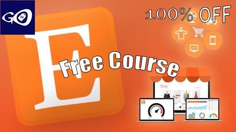 Free Coupon Learn Etsy Now: Print-on-Demand with Etsy for Beginners [100% OFF]