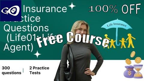 Free Coupon Life Insurance Exam Prep: 300 Practice Questions [100% OFF]