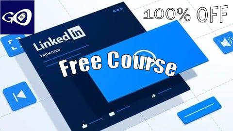 Free Coupon LinkedIn Ads Mastery 2025: Complete Campaign & Feature Guide [100% OFF]