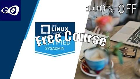 Free Coupon Linux Foundation Certified System Administrator Prep Exams [100% OFF]