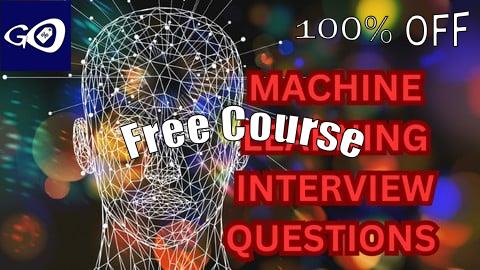 Free Coupon Machine Learning & Data Science 600 Real Interview Questions [100% OFF]