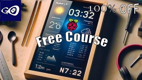 Free Coupon Make a Smart Mirror Using Raspberry Pi [100% OFF]