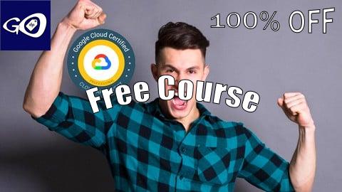 Free Coupon Master Course : Google Cloud Professional Cloud Architect [100% OFF]